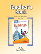 Construction I - Buildings. Teacher's Book. Книга для учителя