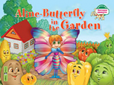Благовещенская. Бабочка Алина в огороде. Aline-Butterfly in the Garden. (на англ. яз) 1 уровень.