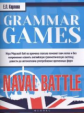 Карлова. Grammar Games. Naval Battle = Грамматические игры.