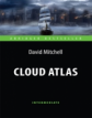 Митчелл. (D. Mitchell)	Облачный атлас (Cloud Atlas)  Книга для чтения на англ. языке. Intermediate