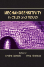Камкин. Mechanosensitivite in Cells and Tissues.