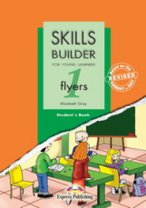 Skills Builder FLYERS 1. Student's Book. (Revised format 2007). Учебник