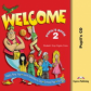Welcome 2. Pupil's Audio CD. (School Play & Songs CD). Beginner. Аудио CD для работы дома