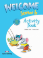 Welcome Starter b. Activity Book. Beginner. Рабочая тетрадь