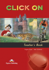 Click On 1. Teacher's Book. (interleaved). Beginner. Книга для учителя