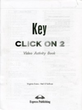 Click On 2. Video Activity Book Key. Elementary. Ответы к рабочей тетради к видеокурсу