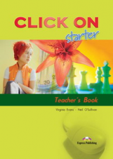 Click On starter. Teacher's Book. (interleaved). Beginner. Книга для учителя