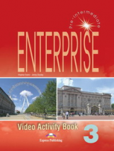 Enterprise 3. Video Activity Book. Pre-Intermediate. Рабочая тетрадь к видеокурсу