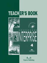 Enterprise 4. Teacher's Book. Intermediate. Книга для учителя