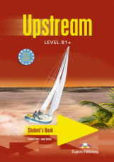 Upstream. B1+. Intermediate. Student's Book. Учебник