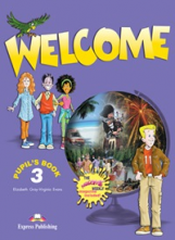 Welcome 3. Pupil's Book. (the welcome weekly magazine included). Beginner. Учебник
