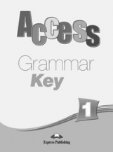 Access 1. Grammar Book Key. Ответы к сборнику по грамматике.
