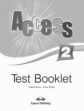 Access 2. Test Booklet. Сборник тестовых заданий и упражнений.