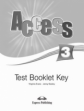 Access 3. Test Booklet Key. Ответы к сборнику тестовых заданий и упраж.