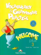 Welcome Plus 3. Vocabulary and Grammar Practice. Cборник лексических и грамматических упражнений.
